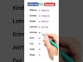 الكلمات الإنجليزية غير الرسمية مقابل الرسمية التي يجب أن تعرفها ح 500 رسمي غير_رسمي تعليم mp3