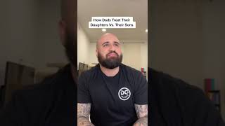 How Dads Treat Their Daughters Vs. Their Sons