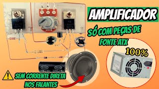 Amplificador de som caseiro com sucata de fonte ATX - DIY - PASSO A PASSO