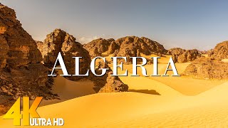 Algeria 4K - Scenic Relaxation Film With Inspiring Cinematic Music and Nature | 4K Video Ultra HD