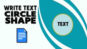 How to Write Text in Circle Shape in Google Docs