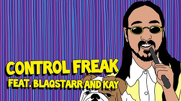 Control Freak ft. Blaqstarr & Kay - Steve Aoki AUDIO
