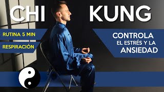 CHI KUNG para la ANSIEDAD | Rutina en 5 minutos