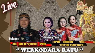 Live Wayang Kulit. Ki Mulyono PW - Tatin, Apri Mimin dkk. Lakon Werkudoro Ratu.