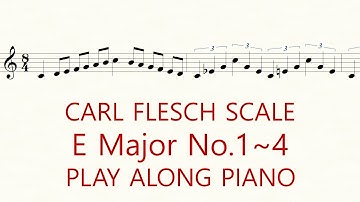 Violin Scale Carl Flesch E Major No.1~4 Scale System 1 Octave Each String Play Along Piano