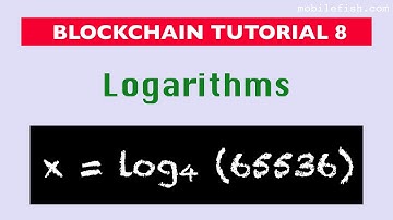 Blockchain tutorial 8: Logarithms