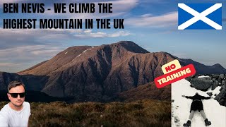 Climbing the tallest mountain in the UK - Ben Nevis (4K)
