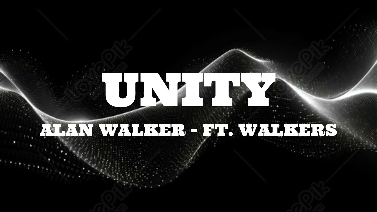 Alan Walker - Unity (Lyrics) ft. Walkers
