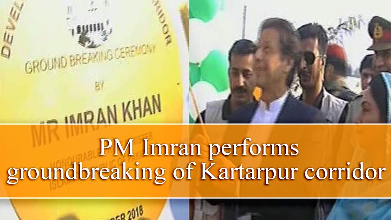 PM Imran performs groundbreaking of Kartarpur corridor