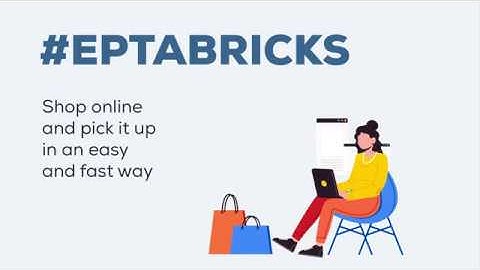 #EPTABricks: shop online & pick it up in an easy & fast way!