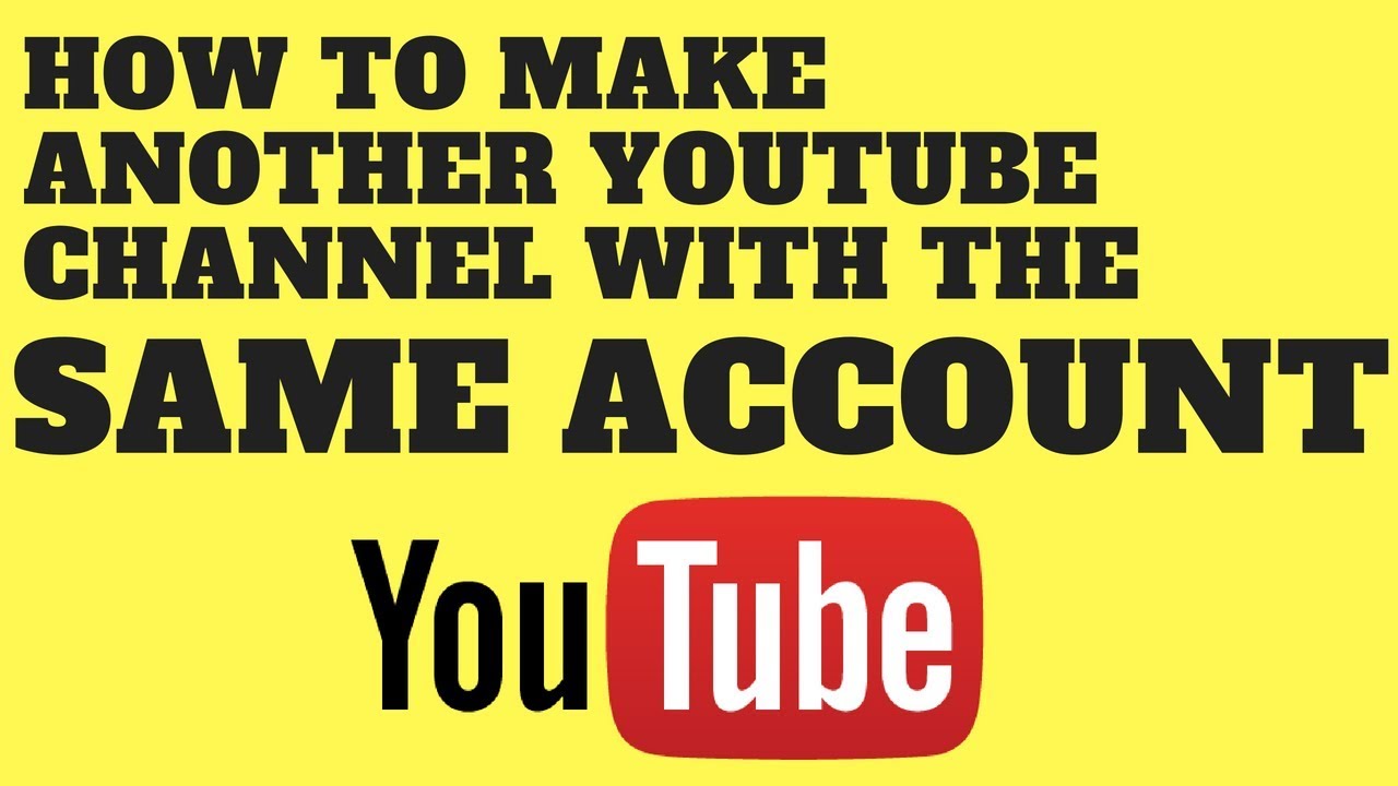 How To Make Another  Channel With The Same Account - Easy! 