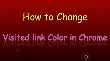 How to change visited link color in google chrome