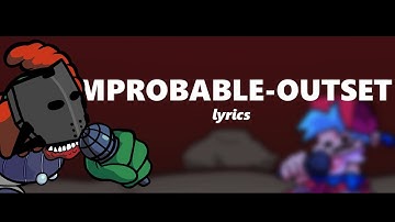 Friday Night Funkin (Tricky Mod)| “Improbable-Outset” Lyrics
