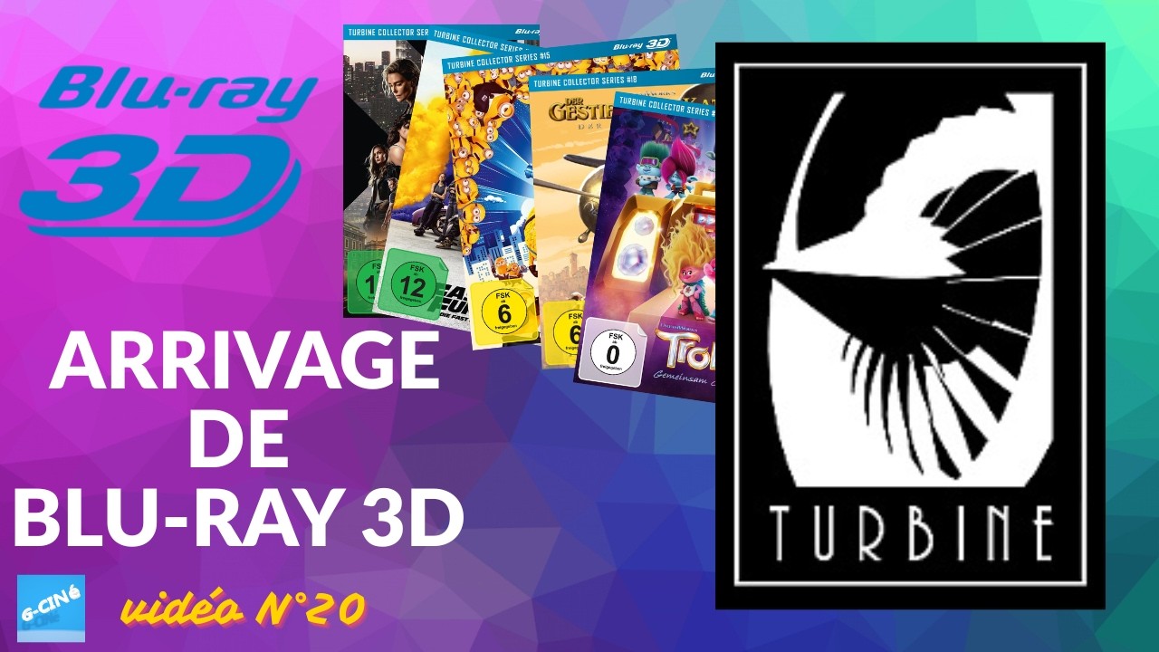 Nouvelle arrivage blu-ray 3D de chez Turbine.