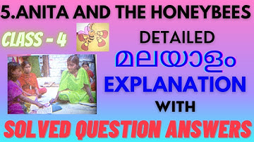 Class 4 / Evs ch-5 - Anita and the honeybees/ detailed malayalam explanation/solved question answers