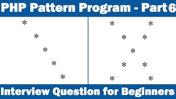 PHP Pattern Program  - Part6 Interview Question for Beginners