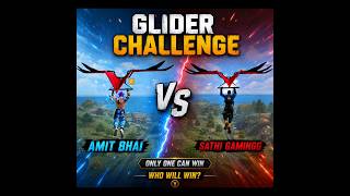 Amit Bhai 🆚 Sathi Gaming Glider Challenge 😱 Who is the Real Pro? #freefire #shorts