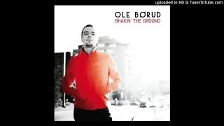 Ole Borud - Shakin' The Ground - 13 - Stick Together (Japanese Bonus Track)