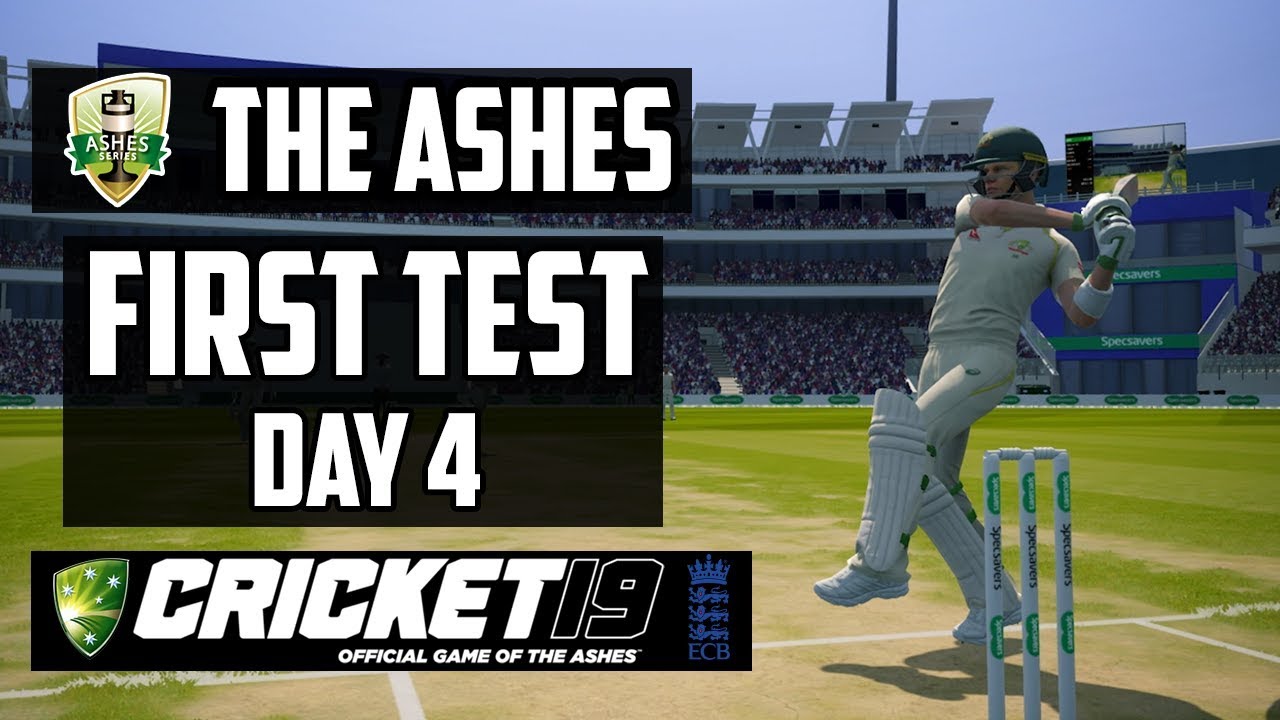 THE ASHES First Test Day 4 (Cricket 19) YouTube