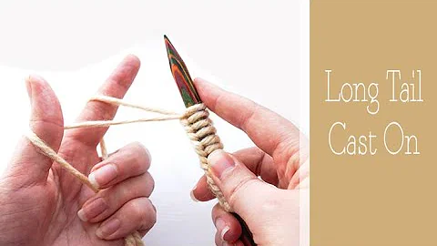 How to CAST ON Stitches in Knitting | Long Tail Cast On Method | Lesson for Beginners