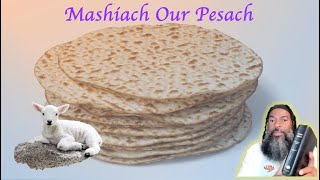 Mashiach Our Passover