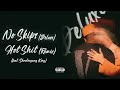 Derek King ~ Hot Sh!t (Remix) (feat. Shootergang Kony) (Official Audio)