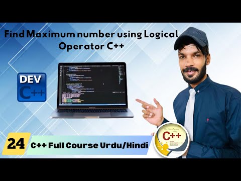 Find Maximum number using Logical Operator C++ 2024 in URDU/HIDNI