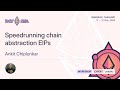 Speedrunning chain abstraction EIPs by Ankit Chiplunkar | Devcon SEA