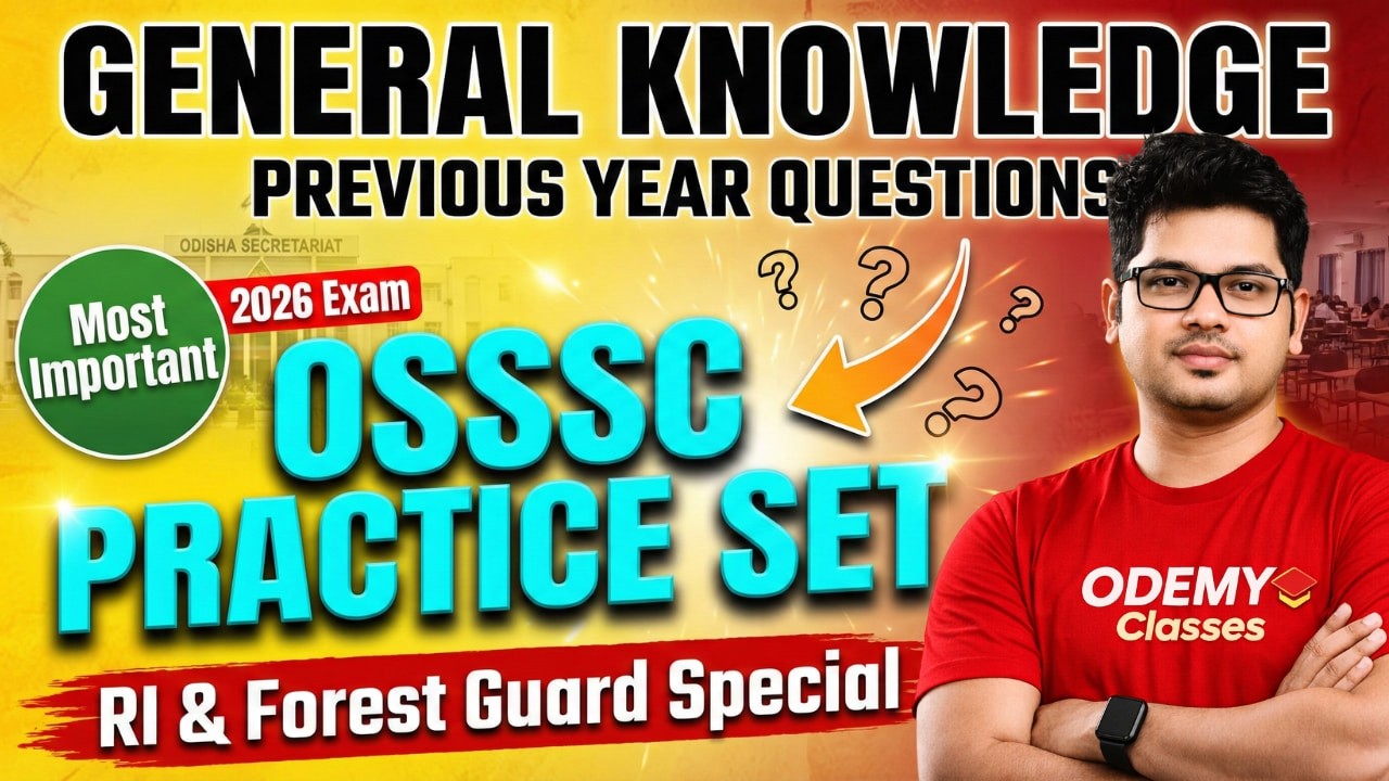 GENERAL KNOWLEDGE | PREVIOUS YEAR OSSSC Exam Questions || Practice Set For OSSSC RI, Forest Guard