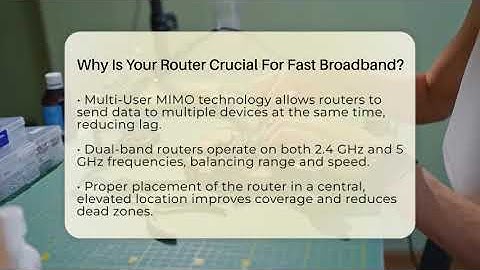 Why Is Your Router Crucial For Fast Broadband? - Talking Tech Trends