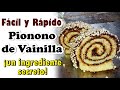 ✅Como Hacer un Pionono de Vainilla Casero más rico y Fácil Con un ingrediente que debes agregar