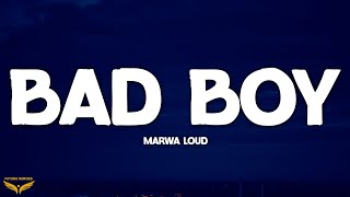 Marwa Loud - Bad Boy