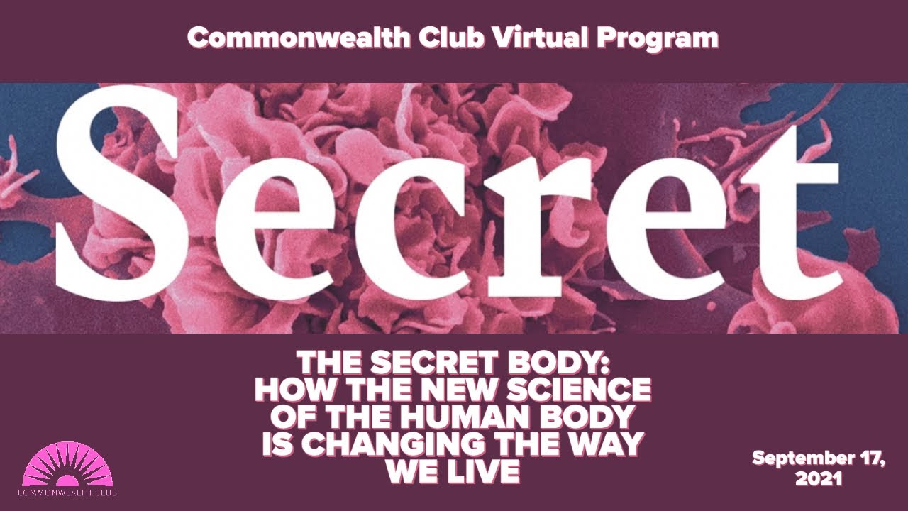 The Secret Body. How the New Science of the Human Body is Changing the Way  We Live 