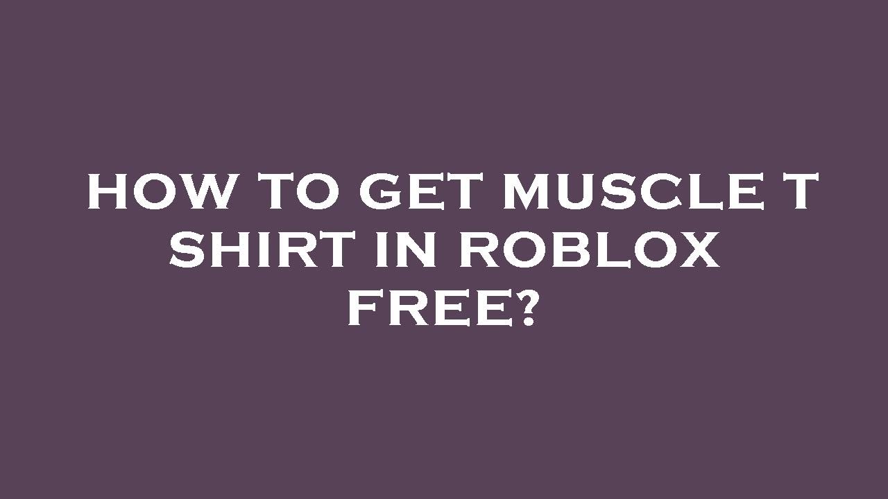 tutorial de como pega a t shirt muscle no roblox! 