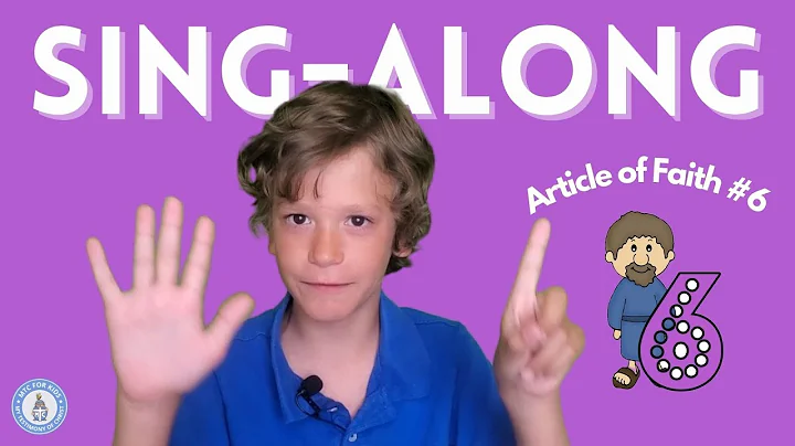 Article of Faith #6 | Latter-Day Primary Kids - Sing-along