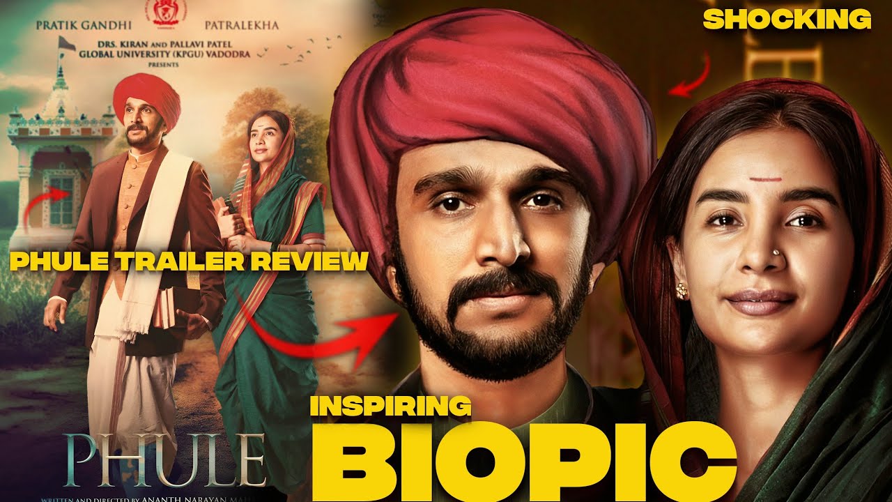 Inspiring and Shocking Biopic🔥:Phule Movie Trailer Review|Pratik Gandhi|Patra Lekha|Jyotiba Phule