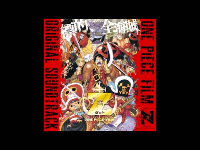 One Piece Film Z OST - Zeal 