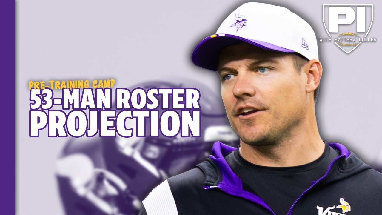 A pre-camp Vikings 53-man rost projection