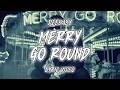 DEEBABY - MERRY GO ROUND ( LYRICS )
