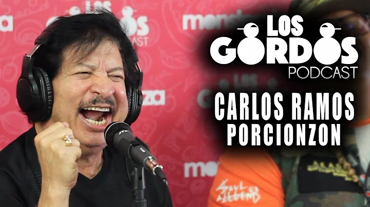 Los Gordos Podcast - Invitado Porcionzon (Carlos R...