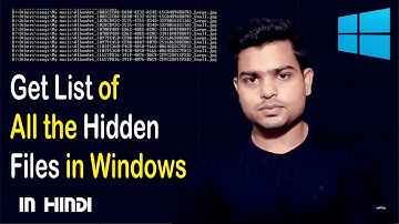 How to view all hidden files list in Windows | See list for hidden files in Windows - In Hindi
