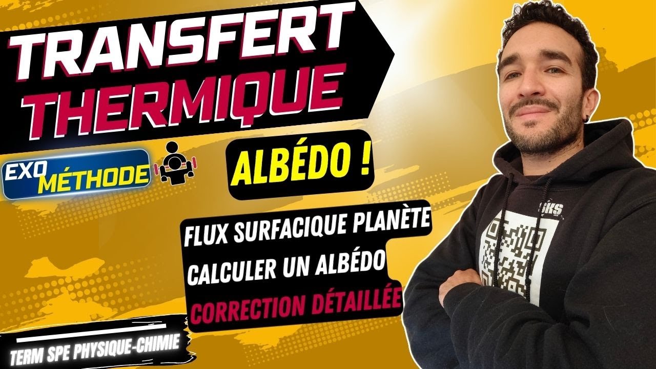 [TERM SPÉ PHYSIQUE] TRANSFERT THERMIQUE / CALCULER UN ALBÉDO / EXO