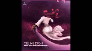 Ajebo Hustlers Odumodu Blvck -- Celine Dion