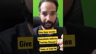 Giveaway Session Today at 3:00 PM on Unacademy Judiciary YouTube Channel #Legalpathshala #karanSir