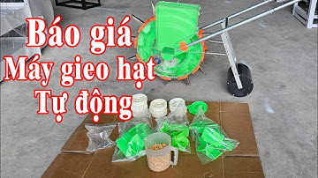 Máy gieo hạt - trỉa hạt bắp tự động BÁO GIÁ MỚI #máy_gieo_hạt  #máy_trỉa_bắp #máy_tra_hạt