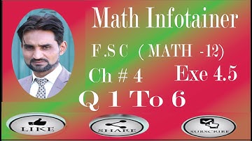 12th Class Math, Ch 4, Lec 1- Exercise 4.5 Question no  1 to 6 - FSc Math book 2 Urdu  Hindi