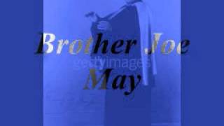 Brother Joe May Don't Let The Devil Ride chords