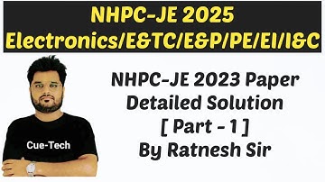 || NHPC JE - 2025 || Previous Year Paper Detailed Solution Part- 1 Electronics Allied By Ratnesh Sir