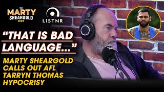 'That is bad language...' Marty Sheargold Calls Out AFL Tarryn Thomas Hypocrisy | Triple M