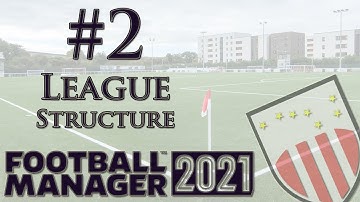 #2 - League Structure || Football Manager Editor
